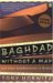 Baghdad without a Map and Other Misadventures in Arabia