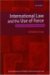 International Law and the Use of Force