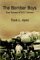 The Bomber Boys True Stories of B-17 Airmen by Travis L. Ayres