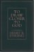 To Draw Closer To God: A Collection Of Discourses