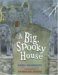 A Big Spooky House: Picture Book