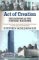 Act of Creation The Founding of the United Nations A Story of Superpowers, Secret Agents, Wartime Allies and Enemies, and Their Quest for a Peaceful World by Stephen C. Schlesinger