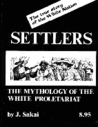 Settlers: The Mythology of the White Proletariat