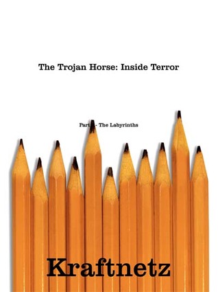 The Trojan Horse: Inside Terror, Part I - The Labyrinths (Book 1),