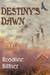 Destiny's Dawn (Blue Hawk Saga, #3)