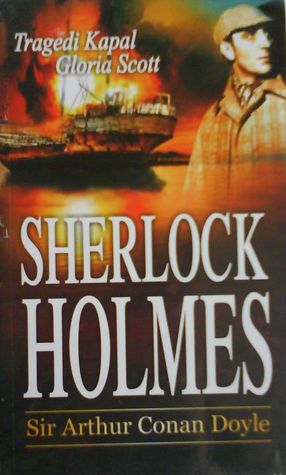 sherlock tragedi kapal gloria by arthur conan doyle reviews discussion sherlock tragedi kapal gloria by arthur conan doyle reviews discussion
