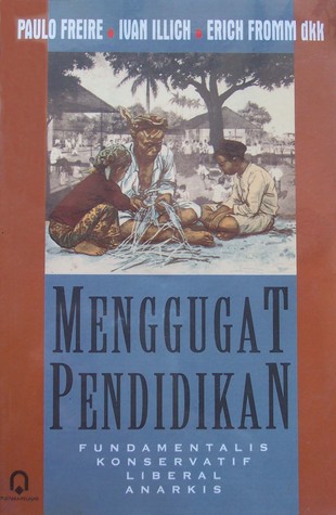 menggugat pendidikan fundamentalis konservatif liberal menggugat pendidikan fundamentalis konservatif liberal