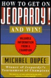 How to Get on Jeopardy and Win: Valuable Information from a Champion