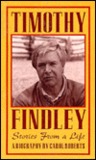 a biography of timothy findley a canadian author a biography of timothy findley a canadian author