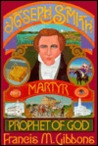 Joseph Smith: Martyr-Prophet of God