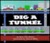 Dig a Tunnel
