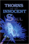 Thorns of an Innocent Soul: Novella