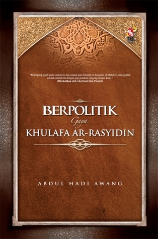 Taktik & Strategi Berpolitik Gaya Kulafa ar-Rasyidin