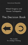 The Decision Book by Mikael Krogerus The Decision Book by Mikael Krogerus