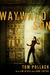 Wayward Son by Tom Pollack Wayward Son by Tom Pollack