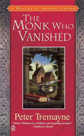 The Monk Who Vanished (Sister Fidelma, #7) The Monk Who Vanished (Sister Fidelma, #7)