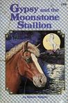 Gypsy and the Moonstone Stallion (Gypsy, #3)
