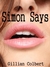 Simon Says by Gillian Colbert Simon Says by Gillian Colbert