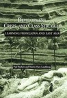 Development, Crisis, and Class Struggle: Learning from Japan and East Asia Development, Crisis, and Class Struggle: Learning from Japan and East Asia