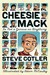 Cheesie Mack Is Not a Genius or Anything
