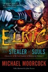 Elric: The Stealer of Souls (Chronicles of the Last Emperor of Melniboné, #1)