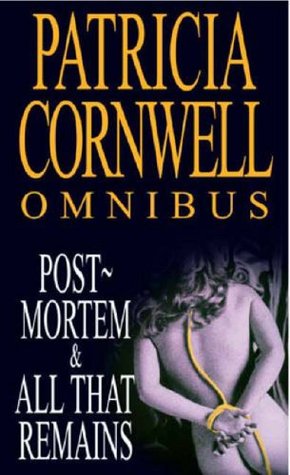 Omnibus: Postmortem / All That Remains (Kay Scarpetta #1,3)
