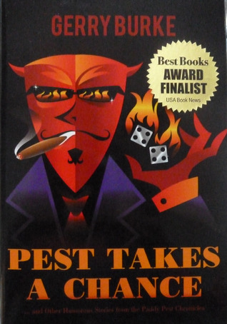 Pest Takes a Chance: ... and Other Humorous Stories from the Paddy Pest Chronicles