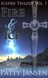 Fire & Ice (Icefire Trilogy #1)