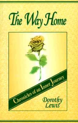 The Way Home: Chronicles of an Inner Journey