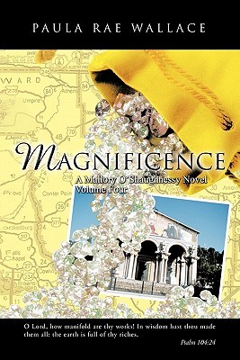 Magnificence (Mallory O'Shaughnessy #4)