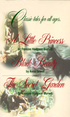 Signet Classics : A Little Princess; Black Beauty; the Secret Garden