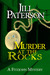 Murder at the Rocks by Jill Paterson Murder at the Rocks by Jill Paterson