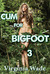 Cum For Bigfoot 3