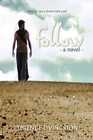 Follow - A Novel