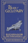 The Idler's Glossary by Joshua Glenn