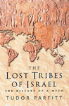 The Lost Tribes of Israel: The History of a Myth