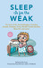 Sleep Is for the Weak: The Best of the Mommybloggers Including Amalah, Finslippy, Fussy, Woulda Coulda Shoulda, Mom-101, and More! (BlogHer Books)