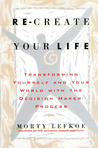 Re-Create Your Life