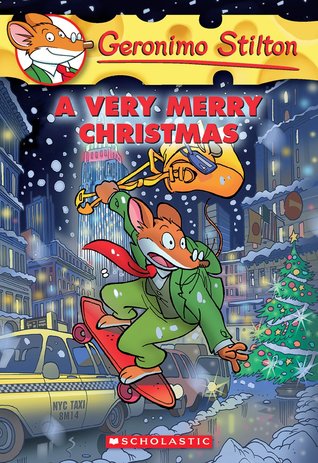 a very merry christmas geronimo stilton 35 by geronimo geronimo stilton a very merry christmas