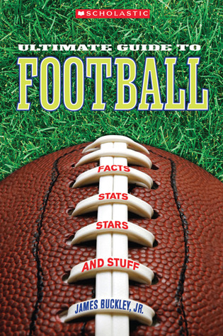 Book Review Everything A Needs To About Football By Simeon De La Torre And Brown scholastic ultimate guide to football by buckley jr Book Review Everything A Needs To About Football By Simeon De La Torre And Brown scholastic ultimate guide to football by buckley jr