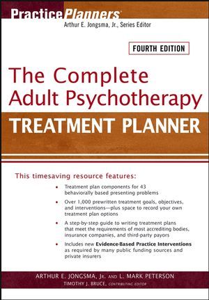 The Complete Adult Psychotherapy Treatment Planner, 4th Edition The Complete Adult Psychotherapy Treatment Planner, 4th Edition