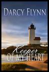 Keeper of My Heart by Darcy Flynn Keeper of My Heart by Darcy Flynn