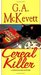 Cereal Killer by G.A. McKevett Cereal Killer by G.A. McKevett