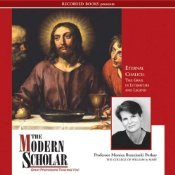 The Modern Scholar: Eternal Chalice- the Grail in Literature and Legend