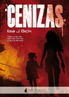 Cenizas (Cenizas, #1) by Ilsa J. Bick