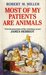 Most Of My Patients Are Animals