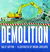 Demolition