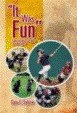 It Was Fun - Some Thoughts for Parents On Youth Sports