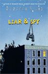 Liar & Spy by Rebecca Stead Liar & Spy by Rebecca Stead