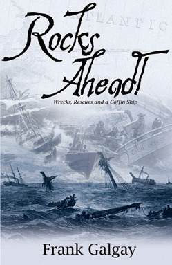 Rocks Ahead!: Wrecks, Rescues and a Coffin Ship